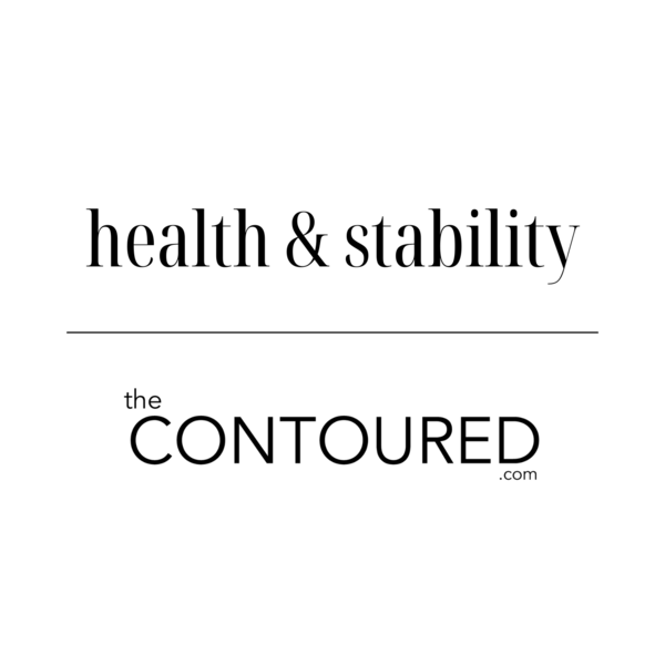 Health & Stability | The Contoured