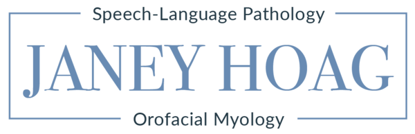 Janey Hoag, Speech-Language Pathology and Orofacial Myology