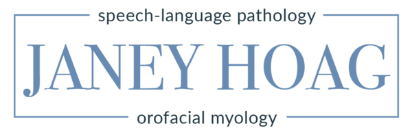 Janey Hoag, Speech-Language Pathology and Orofacial Myology